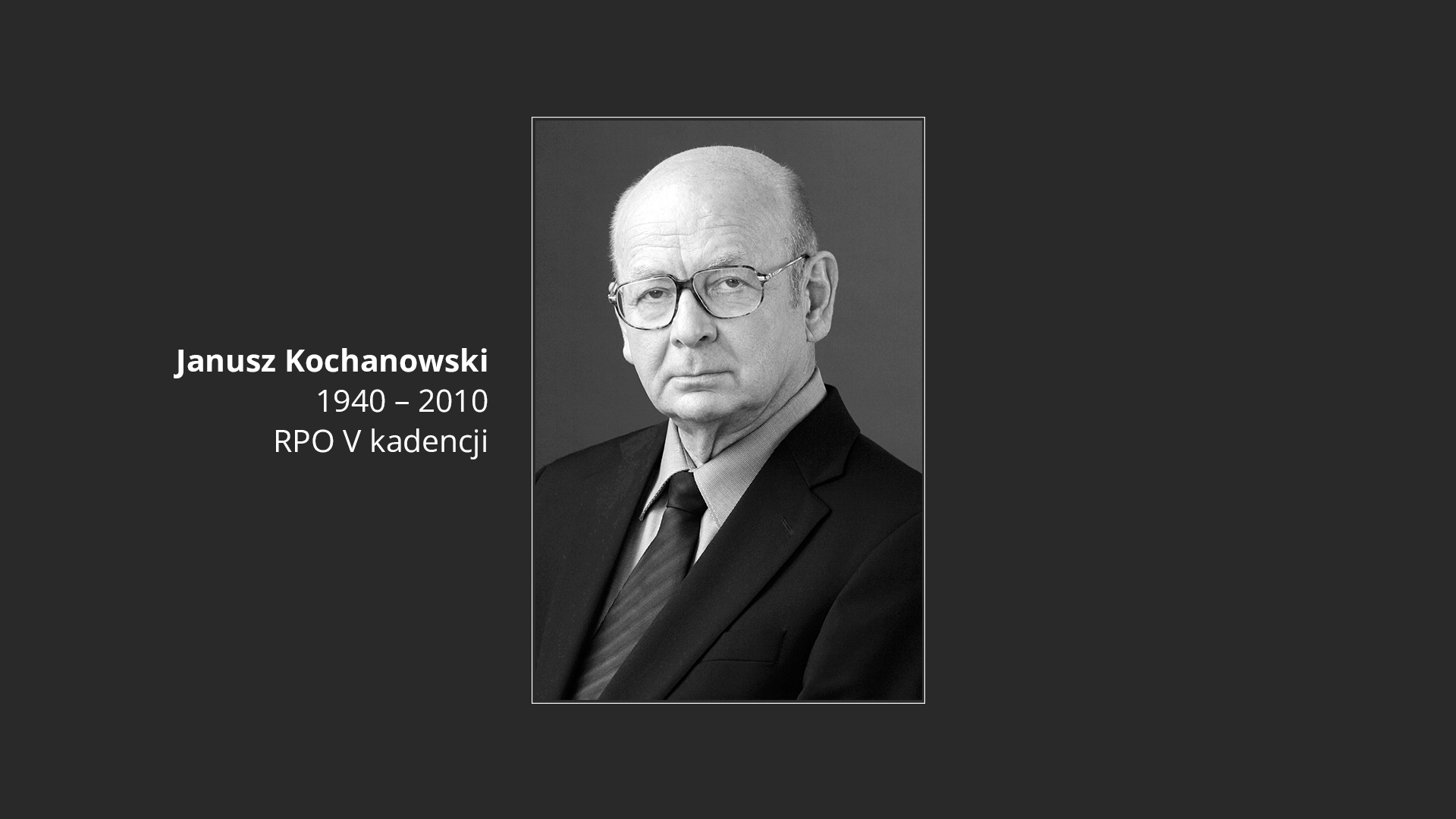 Plansza z tekstem Janusz Kochanowski - 1940-2010 - RPO V kadencji i portretem Janusza Kochanowskiego