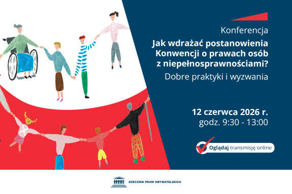 Plansza z tekstem "Konferencja - Jak wdrażać postanowienia Konwencji o prawach osób z niepełnosprawnościami? Dobre praktyki i wyzwania - 12 czerwca 2026 r., godz. 9:30-13:00 - Oglądaj transmisję online" i ilustracją przedstawiającą grupę ludzi - w tym jedną osobę z laską i jedną poruszającą się na wózku - trzymających się za ręce