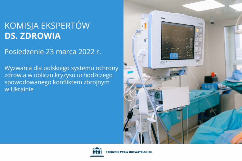Plansza z tekstem "Komisja Ekspertów ds. Zdrowia - posiedzenie 23 marca 2022 r. - Wyzwania dla polskiego systemu ochrony zdrowia w obliczu kryzysu uchodźczego spowodowanego konfliktem zbrojnym w Ukrainie" i ilustracją przedstawiającą aparaturę monitorującą stan zdrowia pacjenta w szpitalu