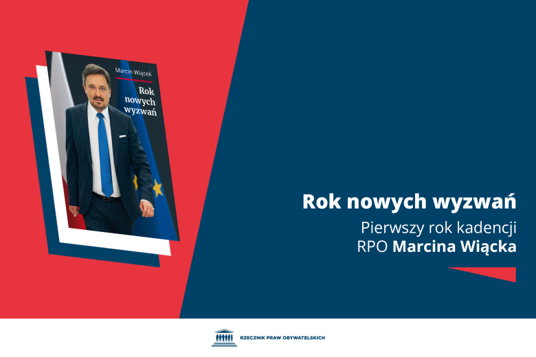 Plansza z tekstem "Rok nowych wyzwań - pierwszy rok kadencji RPO Marcina Wiącka" i okładką książki