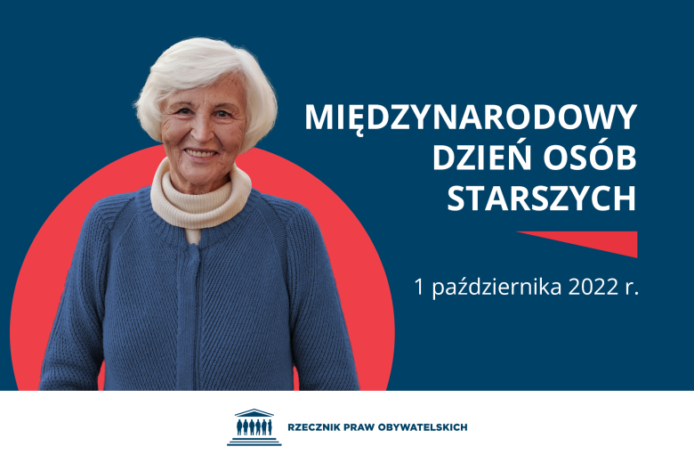 Plansza z napisem "Międzynarodowy Dzień Osób Starszych, 1 października 2022 r." i zdjęciem uśmiechniętej starszej kobiety