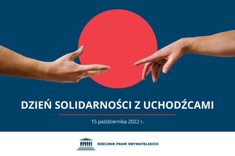 Plansza z napisem "Dzień Solidarności z Uchodźcami. 15 października 2022 r" i grafiką dwóch dłoni zbliżających się do siebie