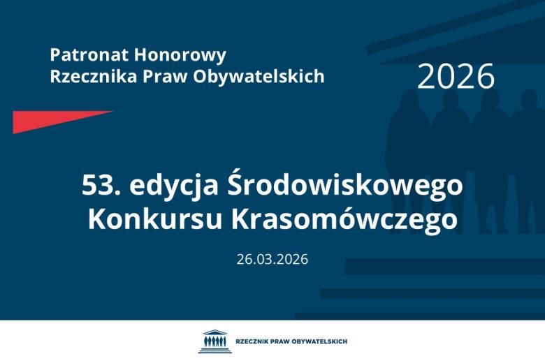 Plansza: na granatowym tle biały napis o treści: Patronat Honorowy Rzecznika Praw Obywatelskich 2026 53. edycja Środowiskowego Konkursu Krasomówczego, na dole data 26.03.2026, poniżej na białym pasku granatowy logotyp Biura RPO
