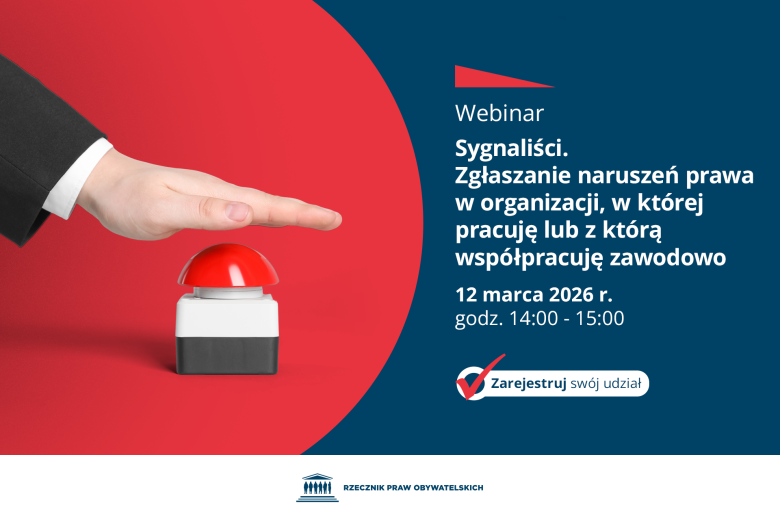 Plansza z tekstem "Webinar - Sygnaliści. Zgłaszanie naruszeń prawa w organizacji, w której pracuję lub z którą współpracuję zawodowo - 12 marca 2026 r., godz. 14:00-15:00 - Zarejestruj swój udział" i ilustracją przedstawiającą dłoń naciskającą duży, czerwony guzik