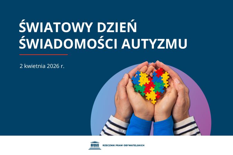 Plansza z tekstem "Światowy dzień świadomości autyzmu - 2 kwietnia 2026 r." i ilustracją przedstawiającą układankę w kształcie serca z wielobarwnych puzzli, trzymaną w dłoniach dziecka i dorosłej osoby