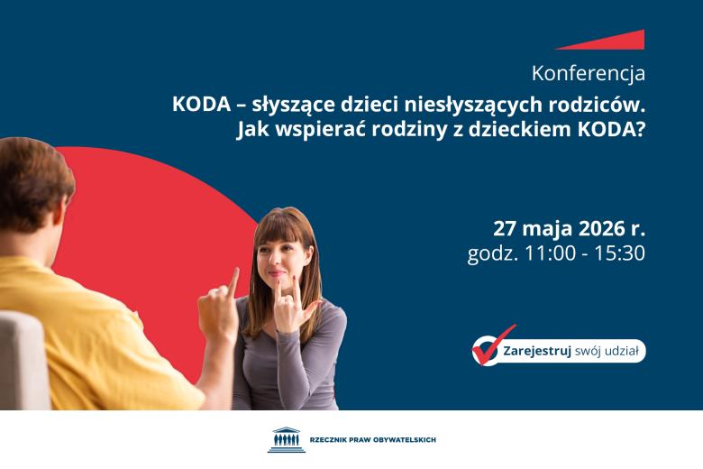 Plansza z napisem "KODA – słyszące dzieci niesłyszących rodziców. Jak wspierać rodziny z dzieckiem KODA? - 27 maja 2026 r., godz. 11.00-15.30 - Zarejestruj swój udział" i ilustracją przedstawiającą dwie osoby porozumiewające się językiem migowym"