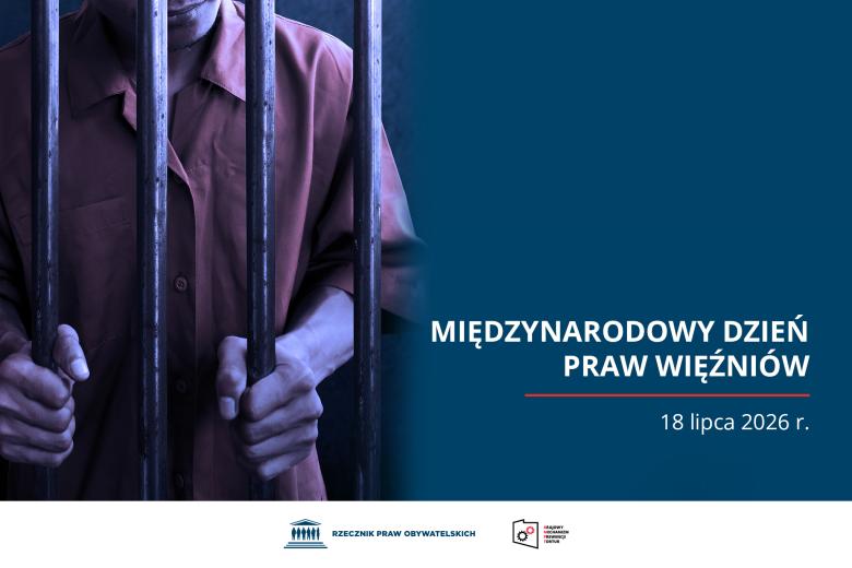 grafika ze zdjęciem osoby za kratami i tekstem Międzynarodowy Dzień Praw Więźniów 18 lipca 2026