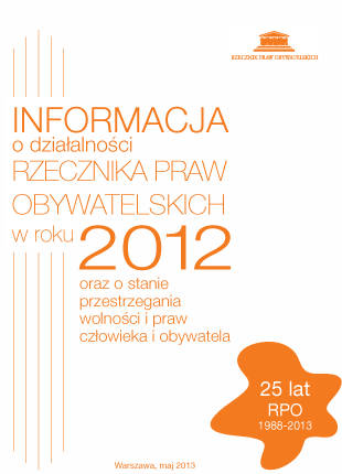 Okładka informacji o działalności Rzecznika Praw Obywatelskich  w roku 2012.