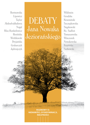Okładka publikacji "Debaty Jana Nowaka-Jeziorańskiego - Rozmowy na temat:PRZECIWDZIAŁANIA NIENAWIŚCI, DYSKRYMINACJI, NIEUFNOŚCI"