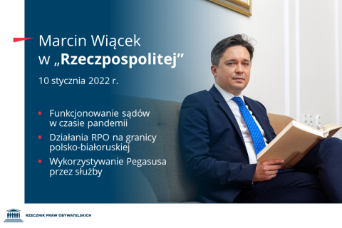 Portret RPO Marcina Wiącka z podpisem: "Funkcjonowanie sądów w czasie pandemii, działania RPO na granicy polsko-białoruskiej, wykorzystywanie Pegasusa przez służby"