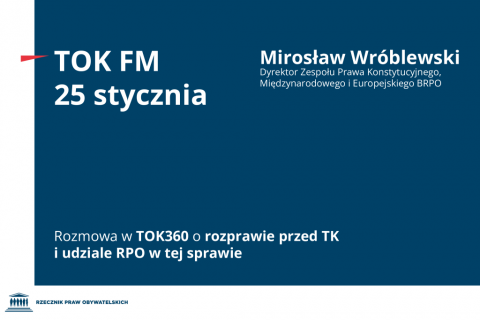 grafika z tekstem o wypowiedzi Mirosława Wróblewskiego w TOK FM nt. rozprawy w TK