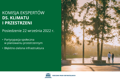 Plansza z napisem "Komisja Ekspertów ds. Klimatu i Przestrzeni. Posiedzenie 22 września 2022 r. Partycypacja społęczna w planowaniu przestrzennym. Błękitno-zielona infrastruktura" i zdjęciem promenady nad brzegiem jeziora w mieście