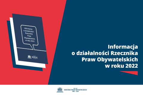 Plansza z tekstem "Informacja o działalności Rzecznika Praw Obywatelskich w roku 2022" i ilustracją przedstawiającą okładkę publikacji