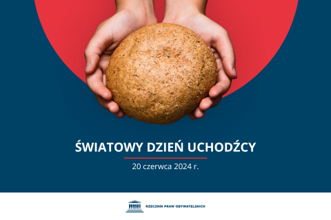 Plansza z tekstem "Światowy Dzień Uchodźcy - 20 czerwca 2024 r." i ilustracją przedstawiającą ręce podające bochenek chleba