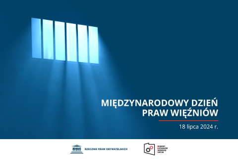 Plansza z tekstem "Międzynarodowy Dzień Praw Więźnia - 18 lipca 2024 r." i ilustracją przedstawiającą więzienne kraty
