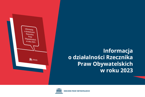 Plansza z tekstem "Informacja o działalności Rzecznika Praw Obywatelskich w roku 2023" i grafiką przedstawiającą okładkę publikacji