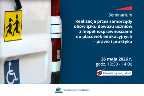 Plansza z tekstem "Seminarium - Realizacja przez samorządy obowiązku dowozu uczniów z niepełnosprawnościami do placówek edukacyjnych - prawo i praktyka - 26 maja 2026 r. godz. 10:30-14:00" i ilustracją przedstawiającą tył busa z naklejkami przedstawiającymi dzieci i osobę poruszającą się na wózku