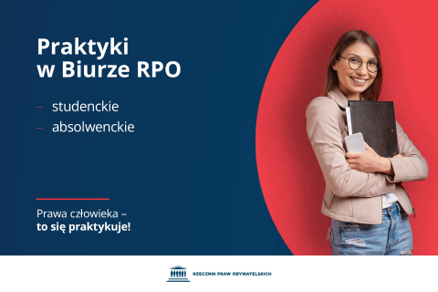 Plansza z tekstem "Praktyki w Biurze RPO: studenckie, absolwenckie - Prawa człowieka - to się praktykuje!" i ilustracyjnym zdjęciem przedstawiającym uśmiechniętą młodą kobietę ściskającą w ramionach teczkę z dokumentami
