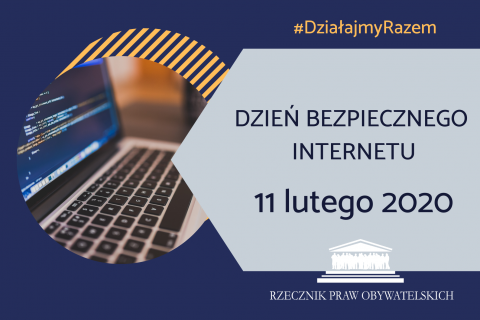 Grafika z napisem: Dzień bezpiecznego internetu, 11.02.2020, Nie bądź obojętny - reaguj oraz logo RPO i zdjęciem otwartego laptopa